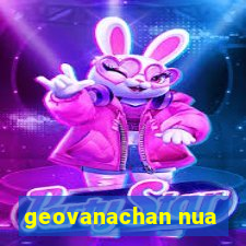 geovanachan nua